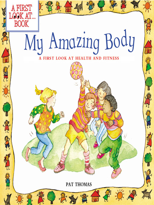Title details for My Amazing Body by Pat Thomas - Available
